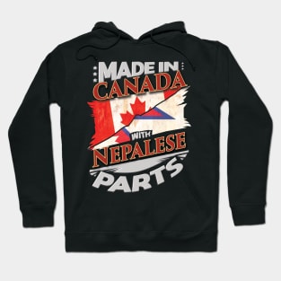 Made In Canada With Nepalese Parts - Gift for Nepalese From Nepal Hoodie